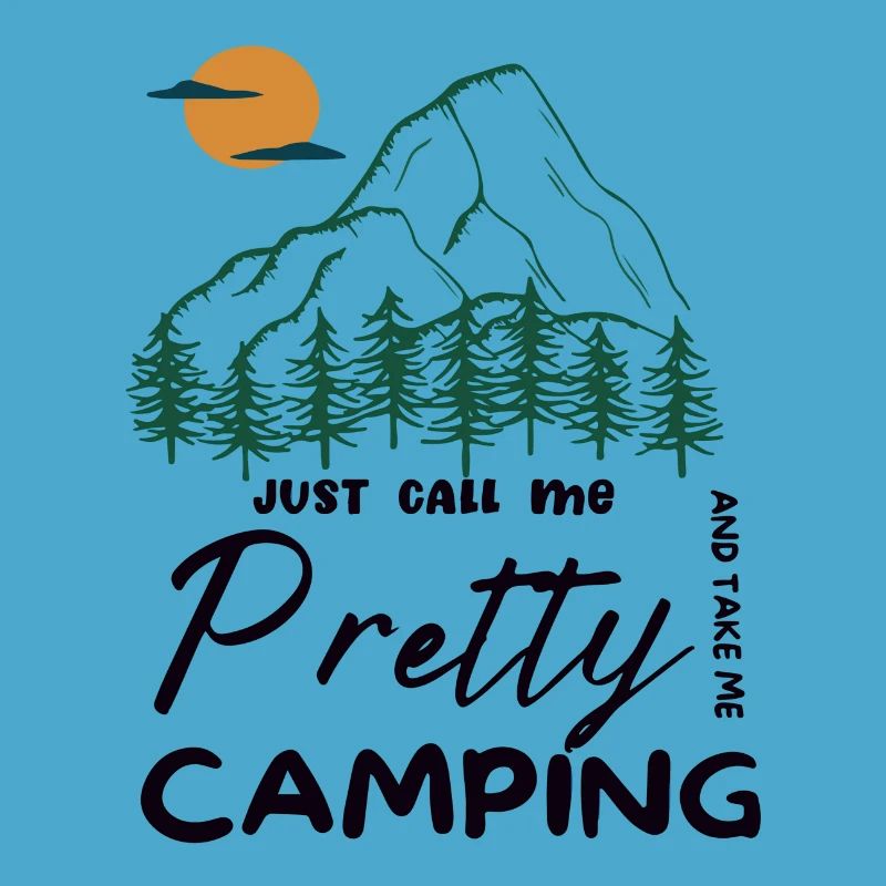 Appelez-moi simplement Pretty et emmenez-moi Camping