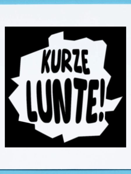 kurze lunte