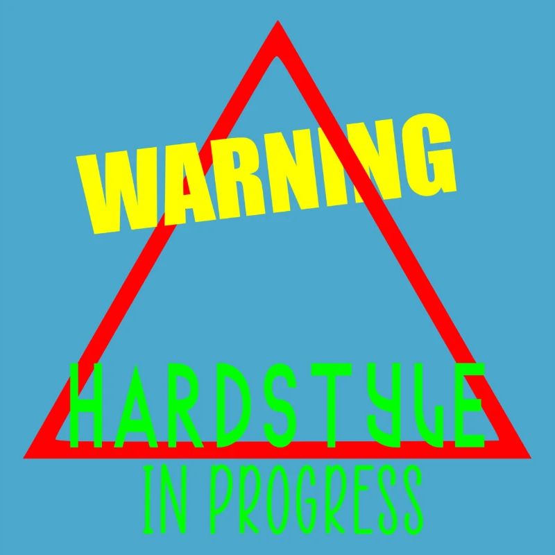 Warning hardstyle in progress