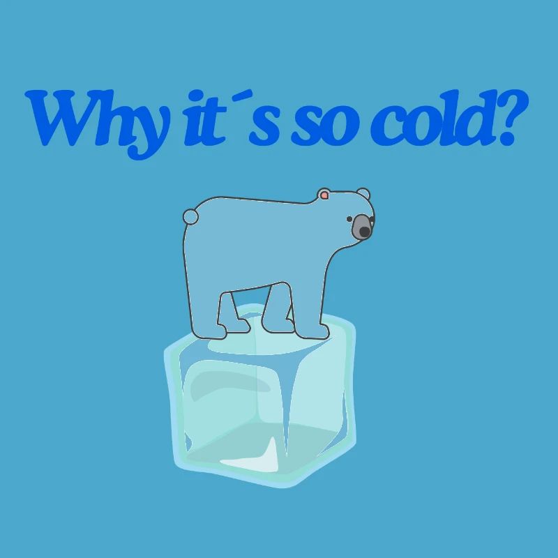 Why it s so cold?