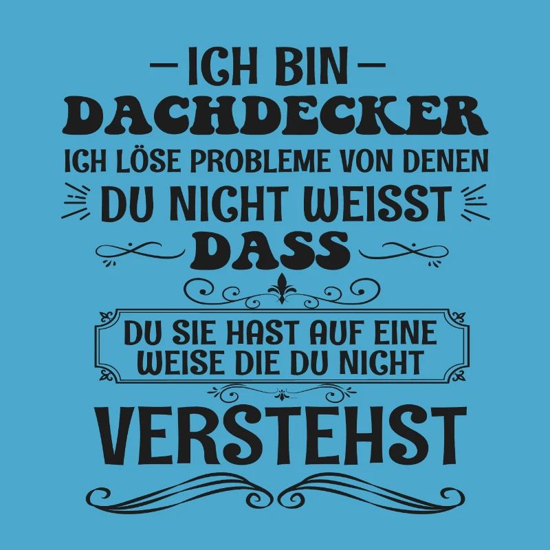 Lustig Dachdecker Spruch Handwerker Beruf Geschenk
