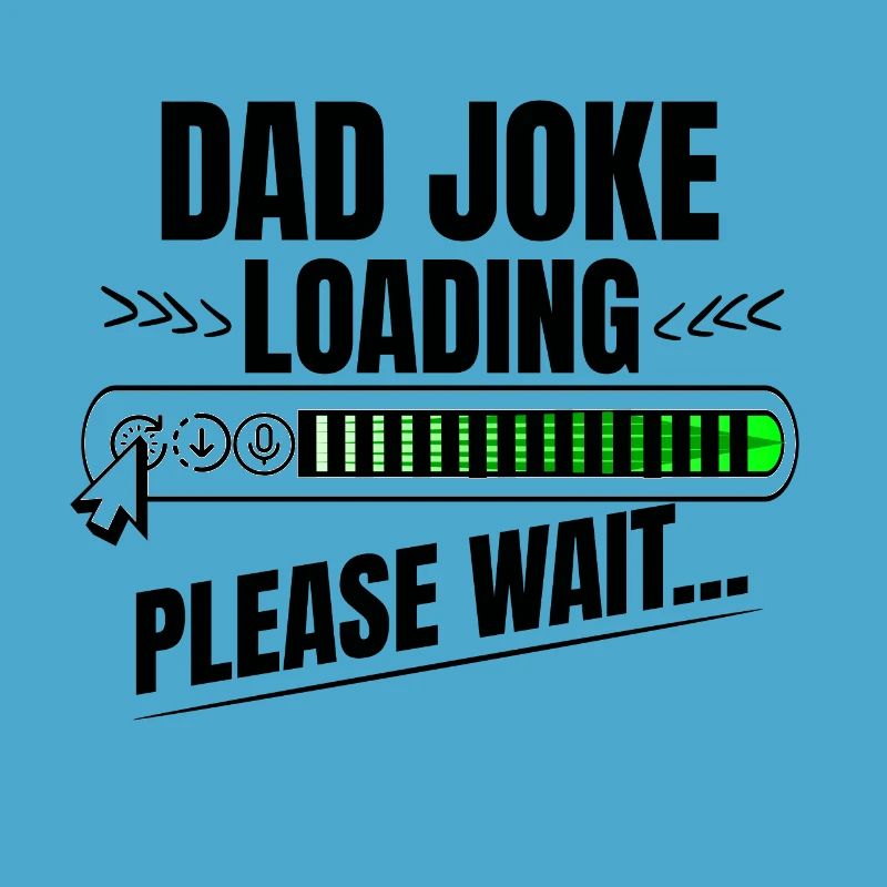 Dad joke loading please wait dad gift idea