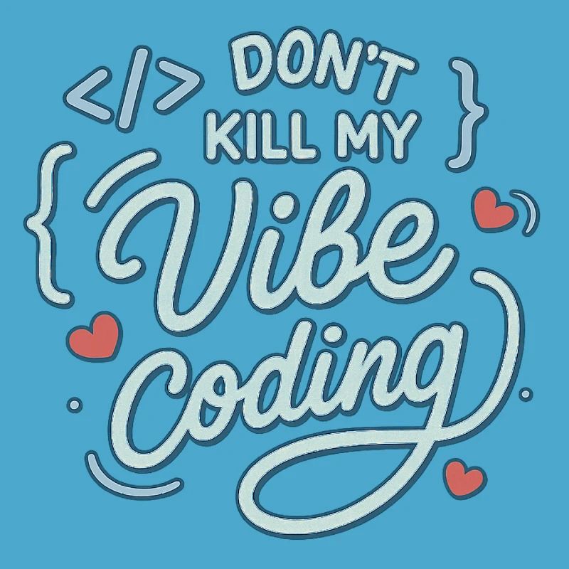 Vibe coding