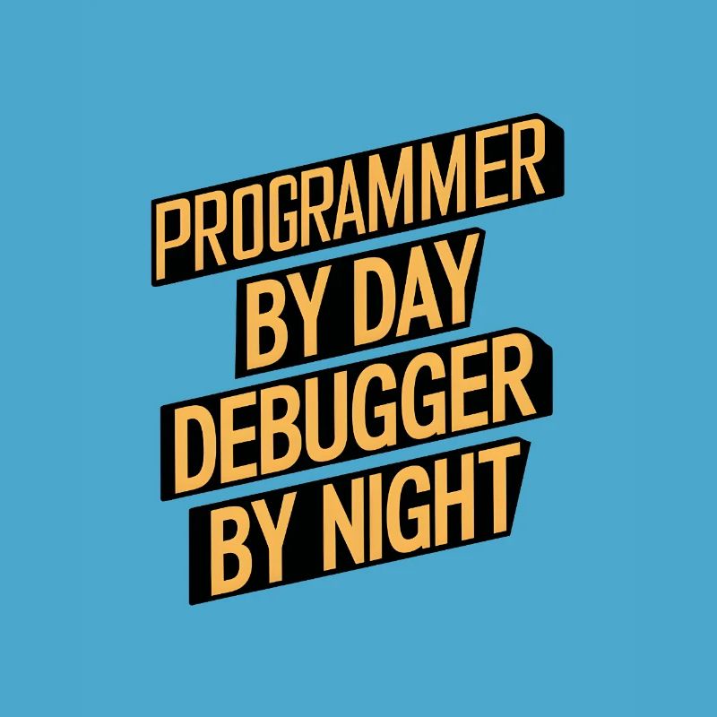 Programmer by Day, Debugger by Night