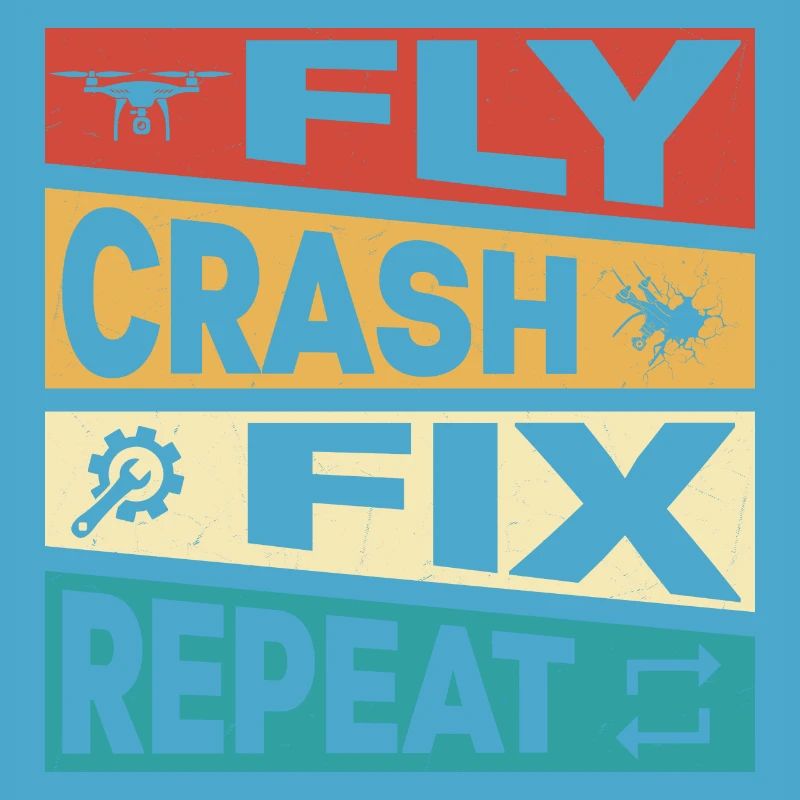 Fly Crash Fix Repeat RC Flight Drone Pilot