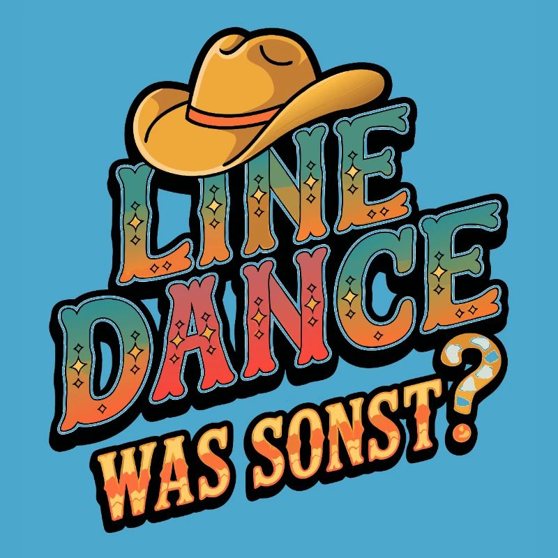 Line Dance Was sonst? Ich bin Line Dancer