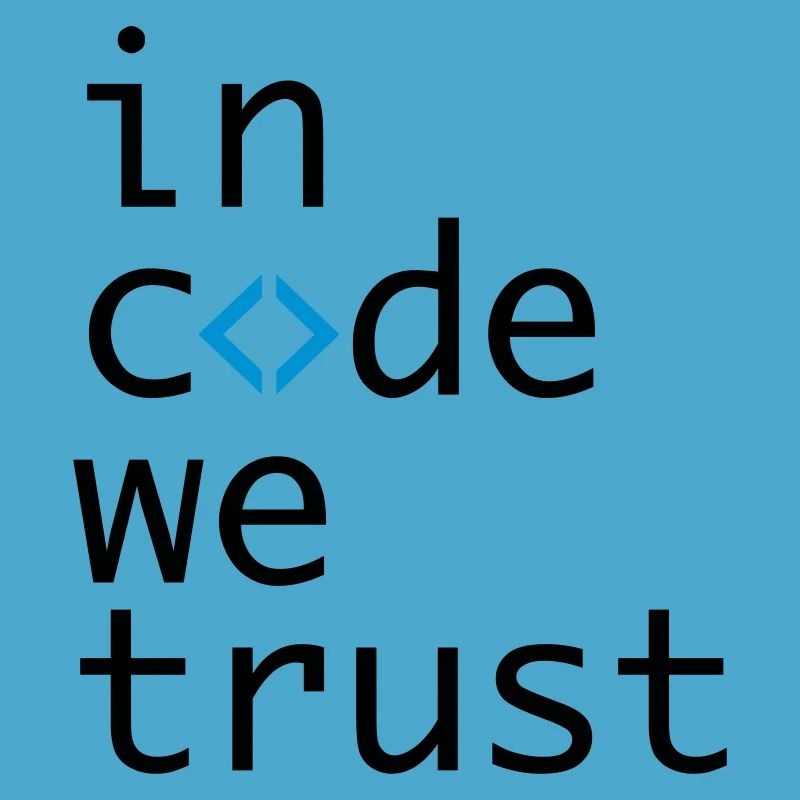 in code we trust, developer, coder