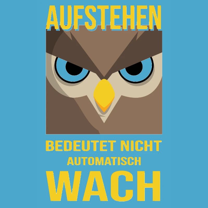 Morgenmuffel Eule Morgen Aufstehen Geschenk Idee