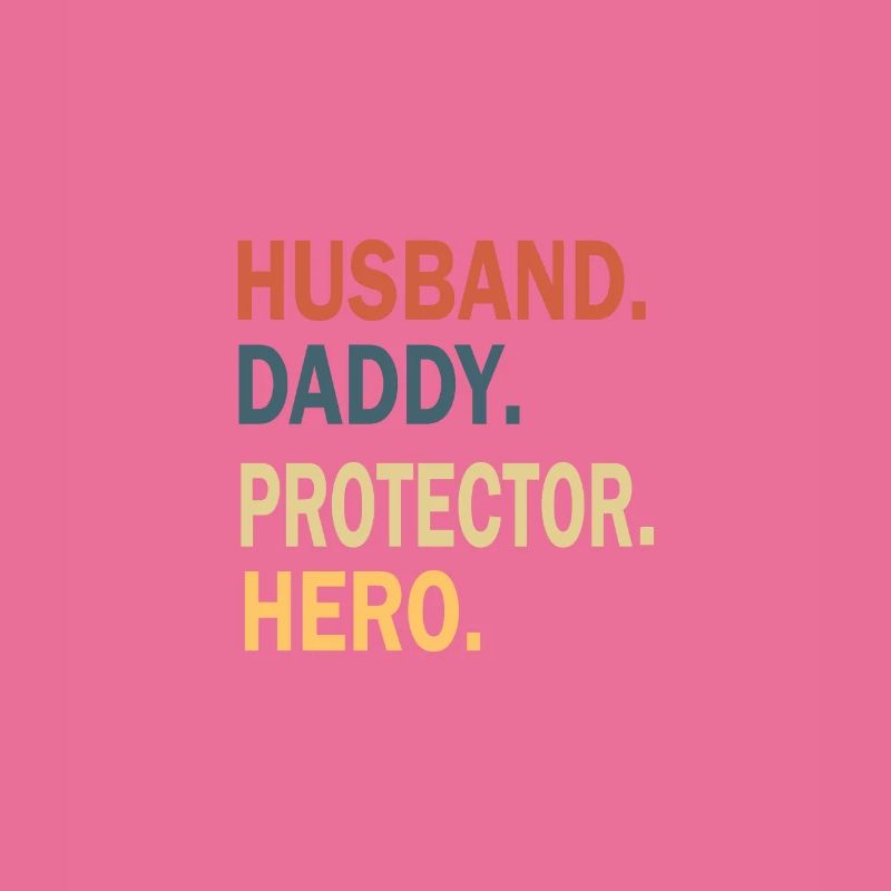 Father's Day Daddy Daddy Daddy Dad Dad Daddy