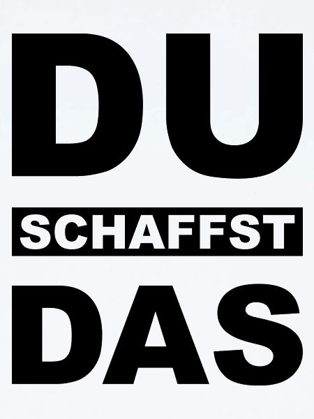 Du schaffst das