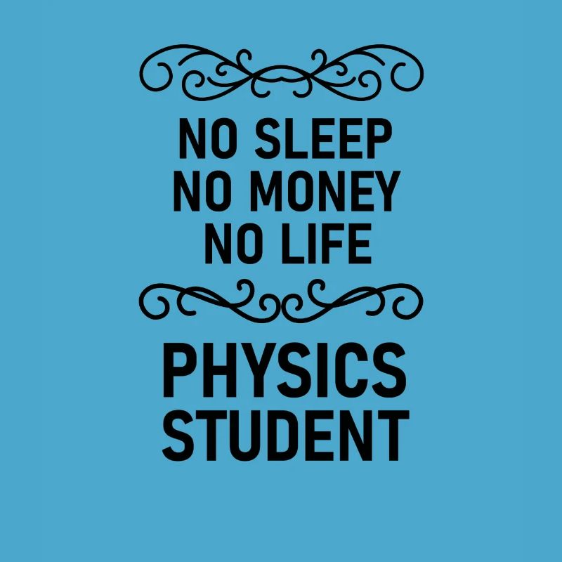 Physics student gift physics nerd studying geek