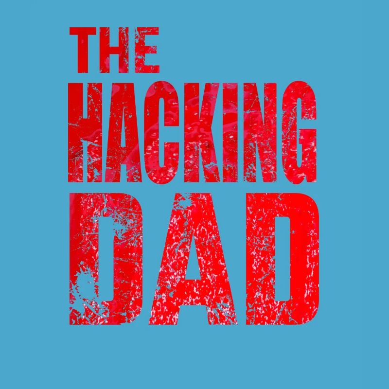 Le Hacking Dad Hacking Père Papa Code ordinateur