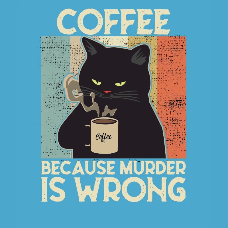 Coffee because Murder is wrong Coffee Cat retro
