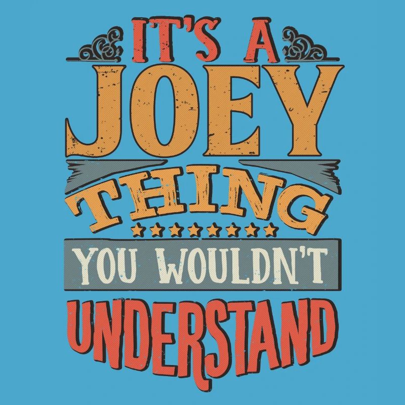 C’est une chose que vous ne comprendriez pas - Joey