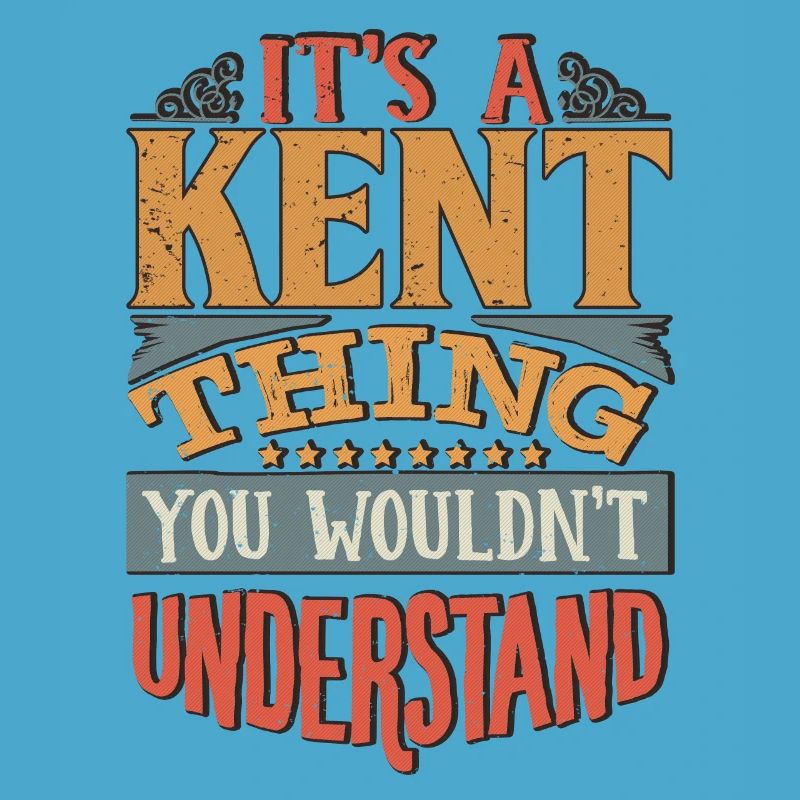 C’est une chose du Kent que vous ne comprendriez pas - Kent