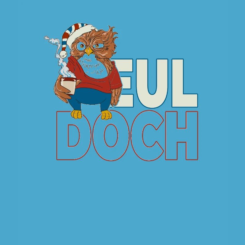 Langschläfer Eule mit Kaffee Eul Doch es ist