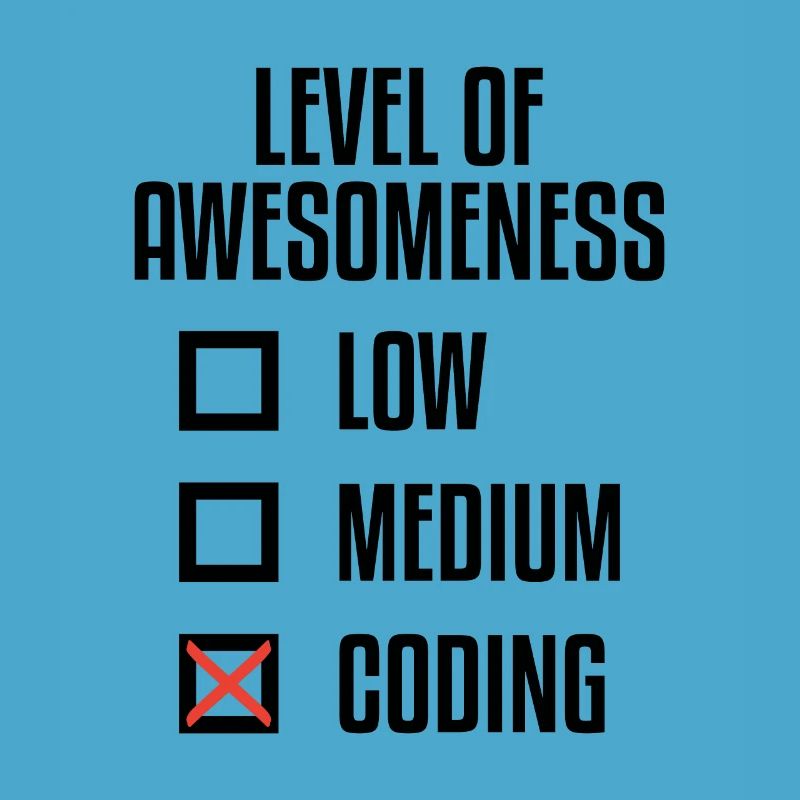 Level Of Awesomeness Low Medium Coding Programming
