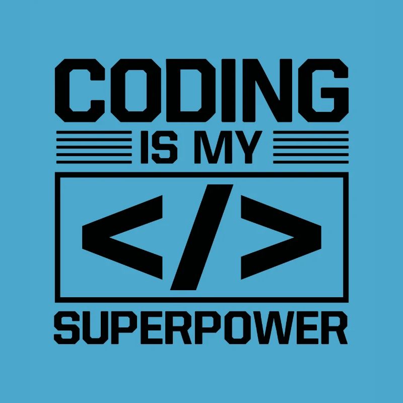 Coding Is My Superpower Programming Coder Computer