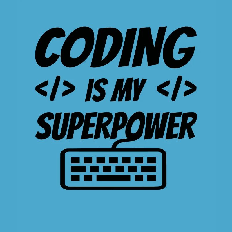 Coding Is My Superpower Programming Coder Computer