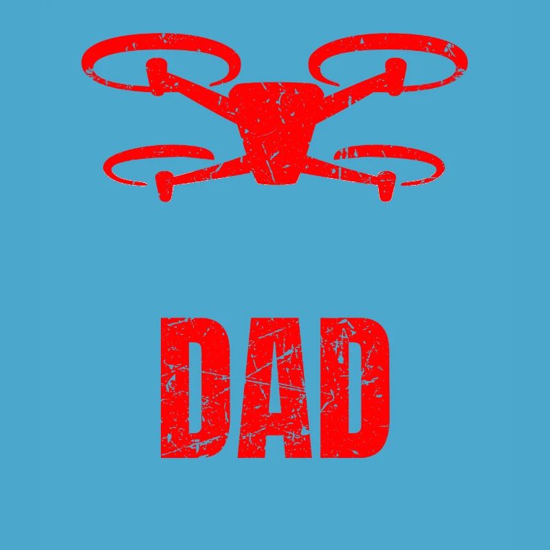 Drone Dad Drone Pilot Drone Operator