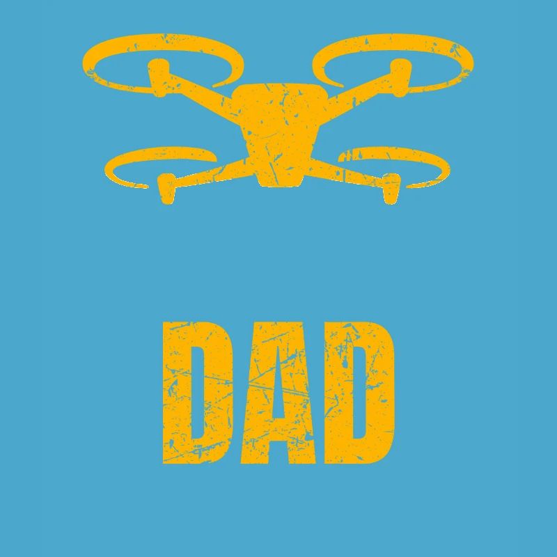 Drone Dad Drone Pilot Drone Operator