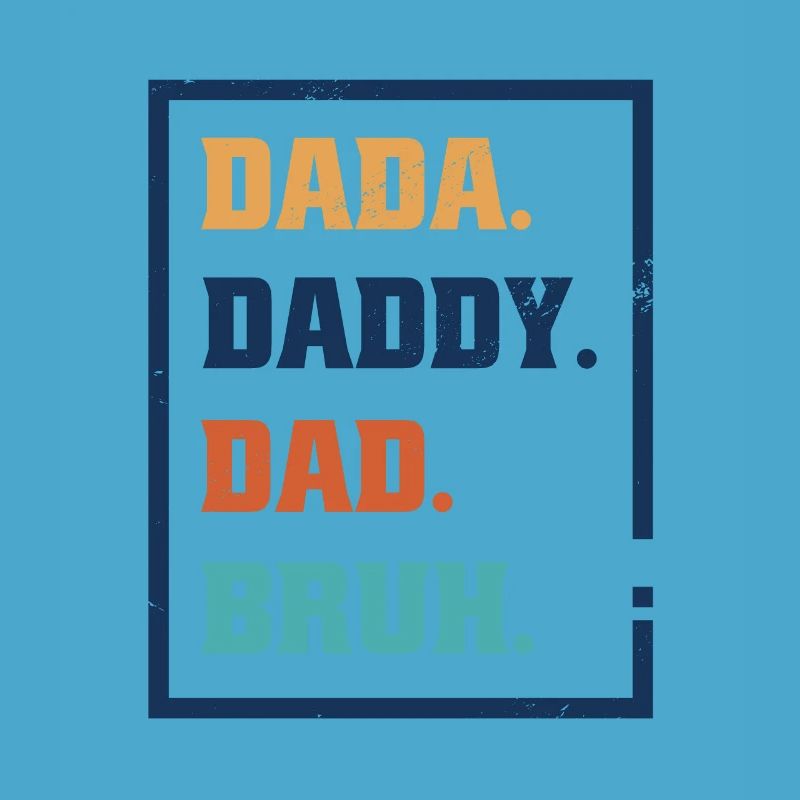 Evolution eines Vaters - Vater Papa Dad Papi Bruh
