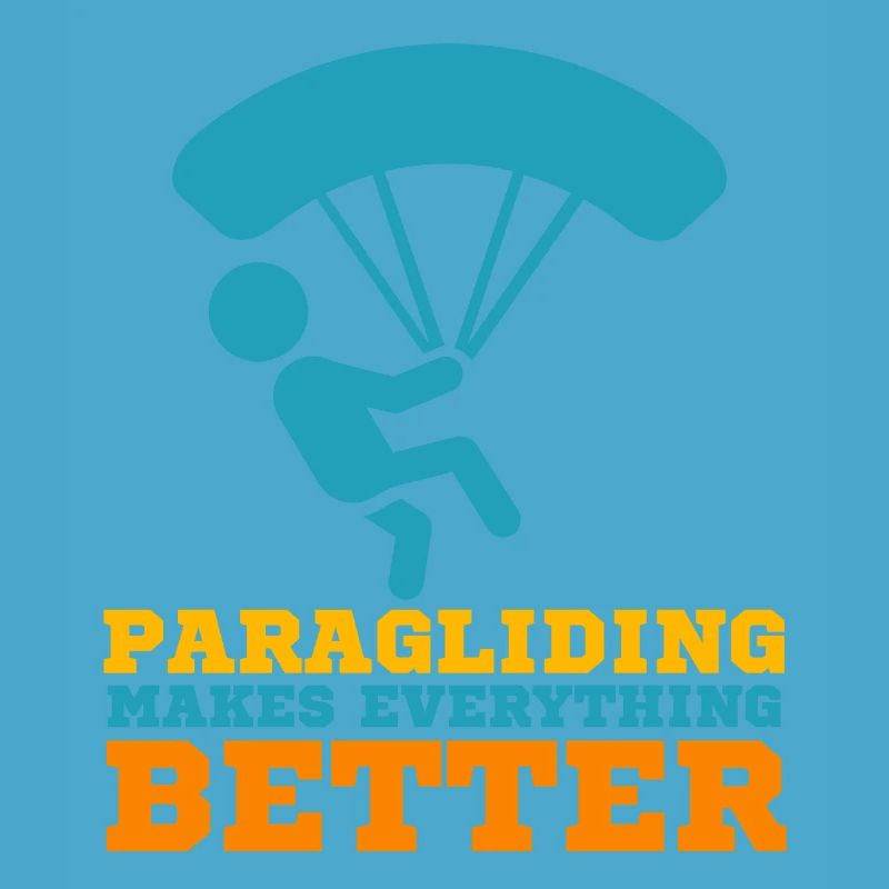 Paragliding Makes Everything Better