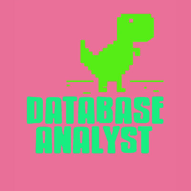 This Database Analyst Is Offline Today Funny
