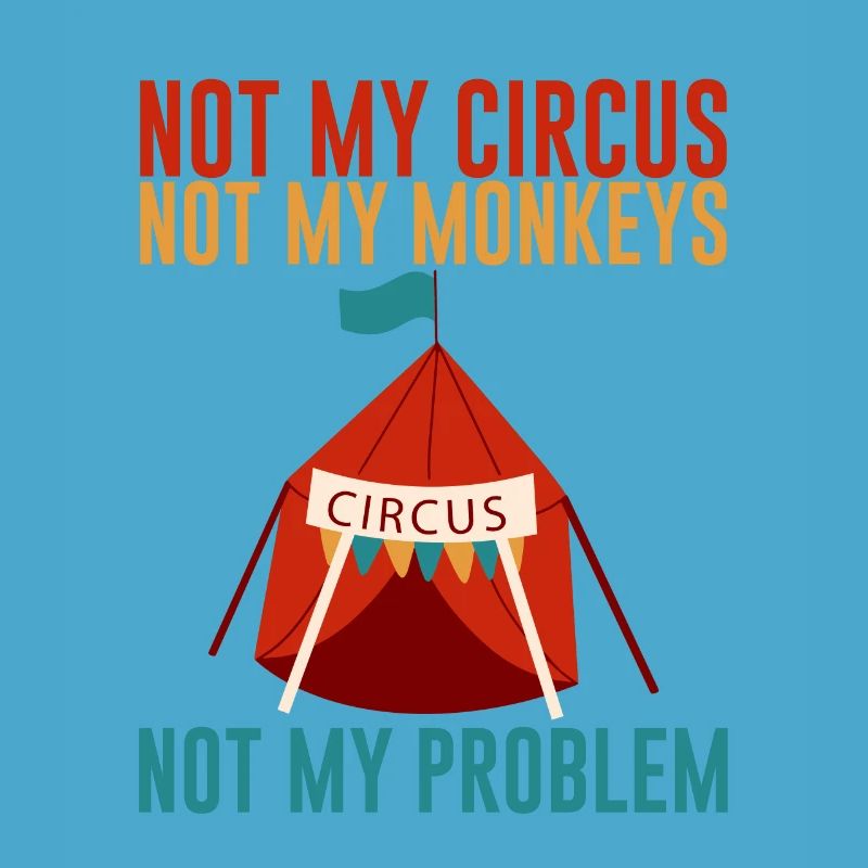 Pas mon cirque Pas mes singes Pas mon problème 2