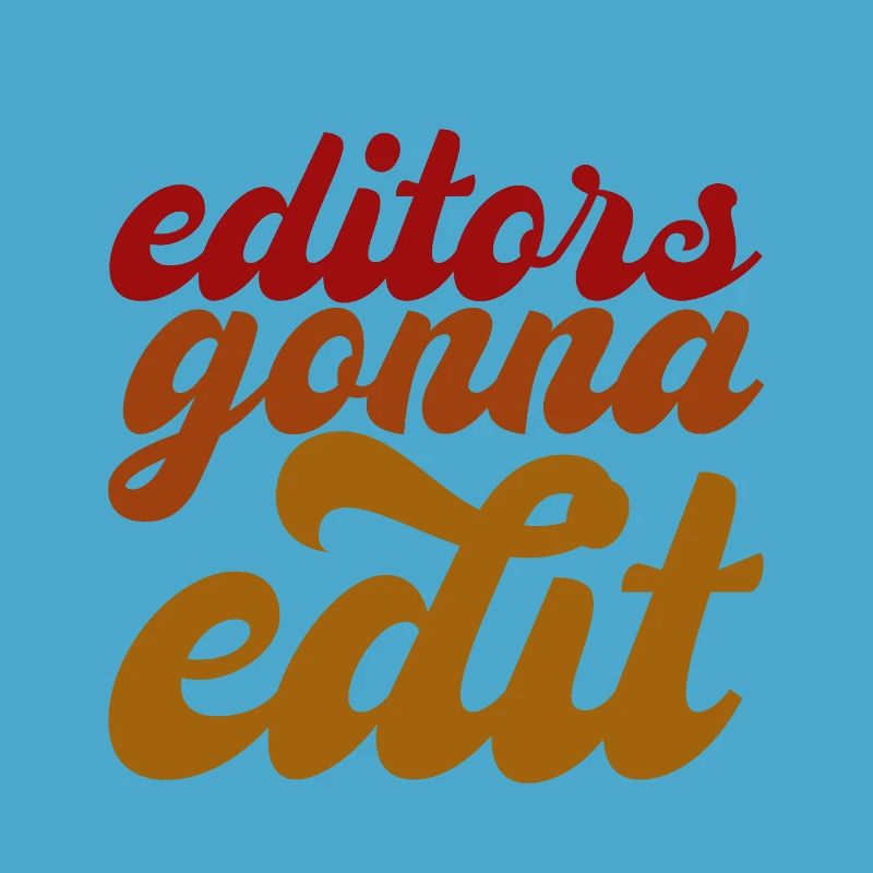 Editors going to Edit