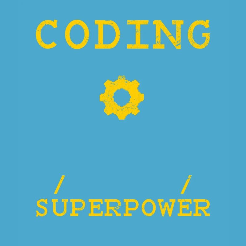 Coding Is My Superpower Software Programmer Coder