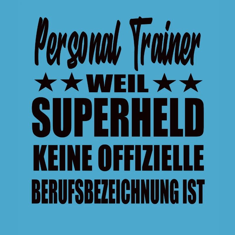 Personal Trainer Superheld Spruch