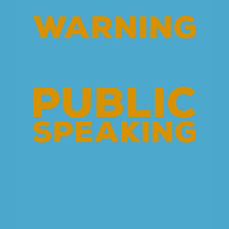 Warning May Start Talking About Public Speaking