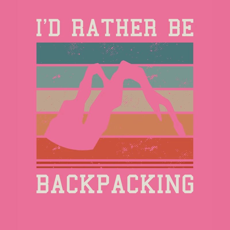 I'd Rather Be Backpacking
