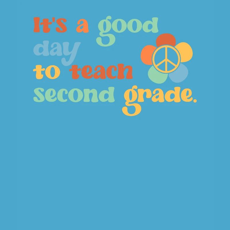 It's A Good Day To Teach Second Grade 2. Lehrer