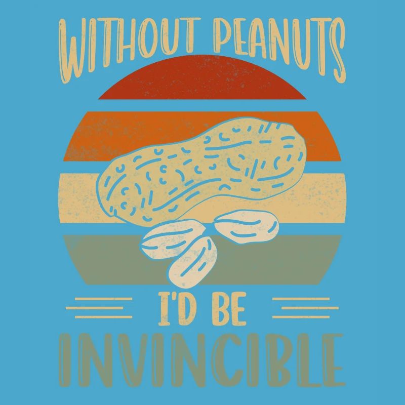 Without Peanuts I'd Be Invincible Awareness Nut Al
