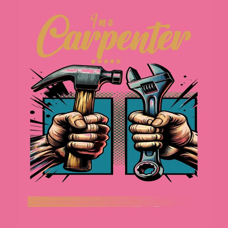 Carpenter Beruf Spruch Arbeiter