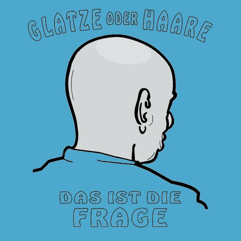 GLATZE ODER HAARE DAS IST DIE FRAGE