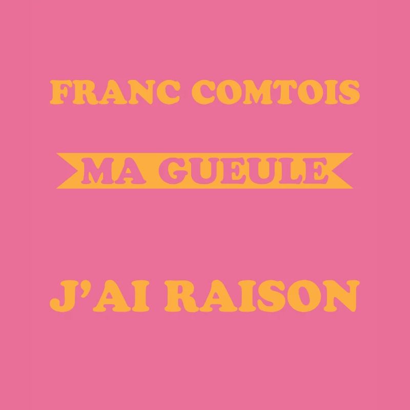 Franc comtois je ferme pas ma gueule franche comté