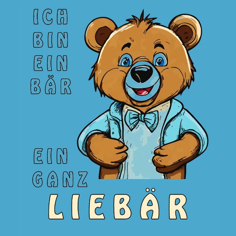 ICH BIN EIN BÄR EIN GANZ LIEBÄR