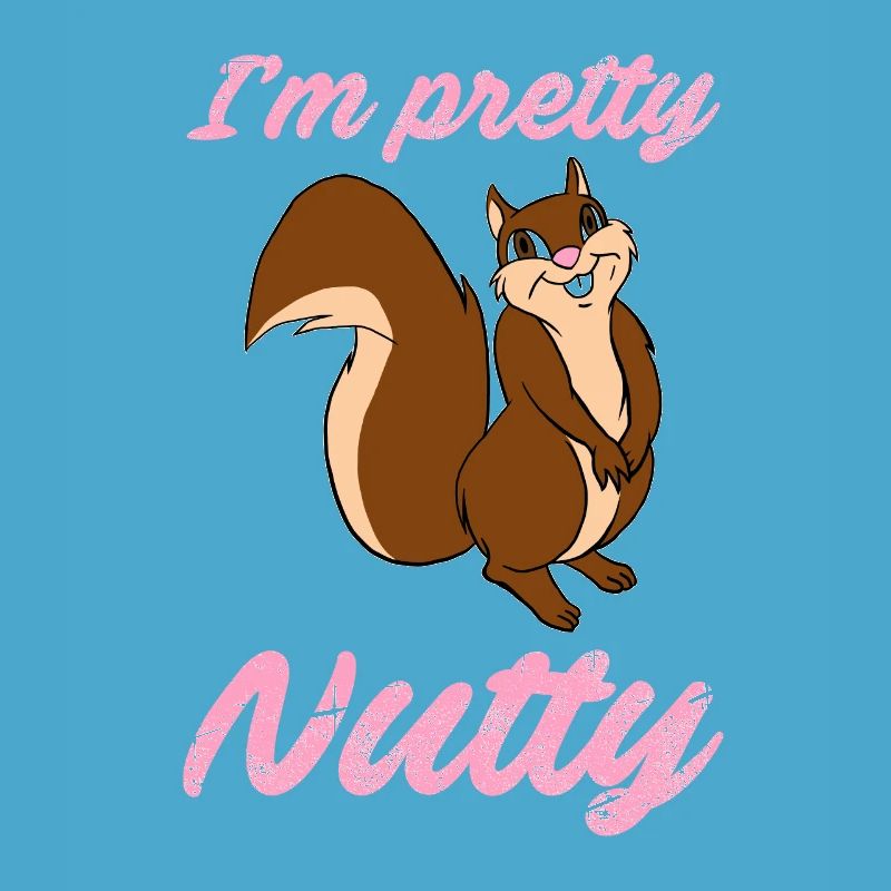I'm Pretty Nutty Funny Squirrel Chipmunks Nuts