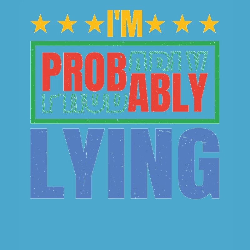 I'm Probably Lying 5