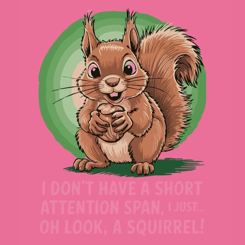 ADHD? Oh look, a squirrel!