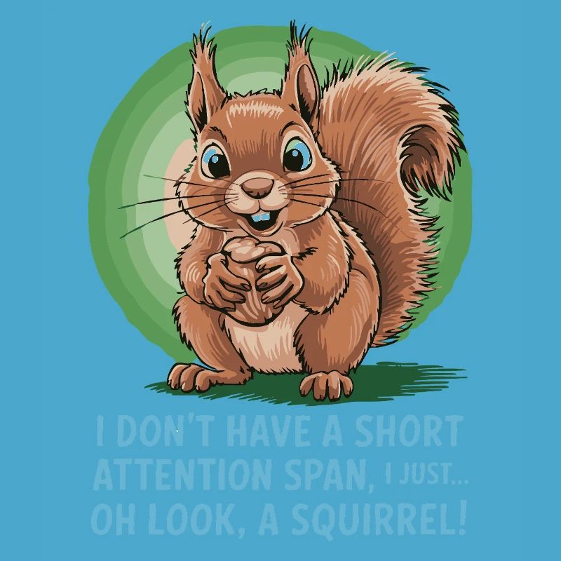 ADHD? Oh look, a squirrel!