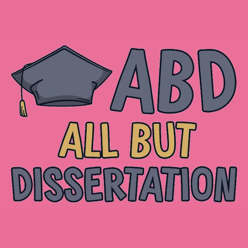 ABD All But Dissertation 2