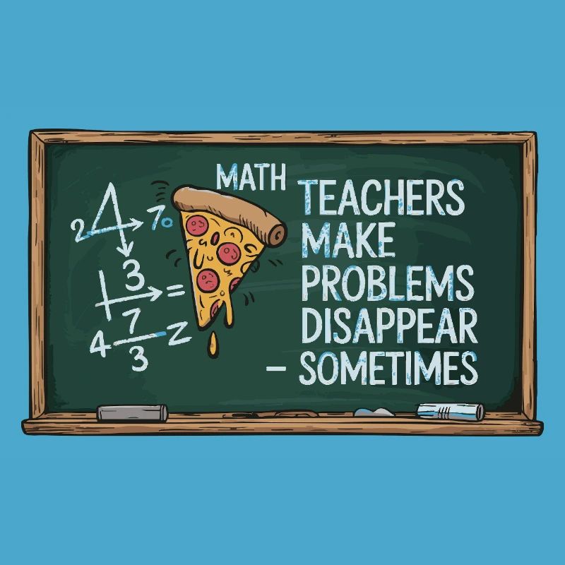 Professeur de mathématiques drôle Conception Pizza et résolution de problèmes