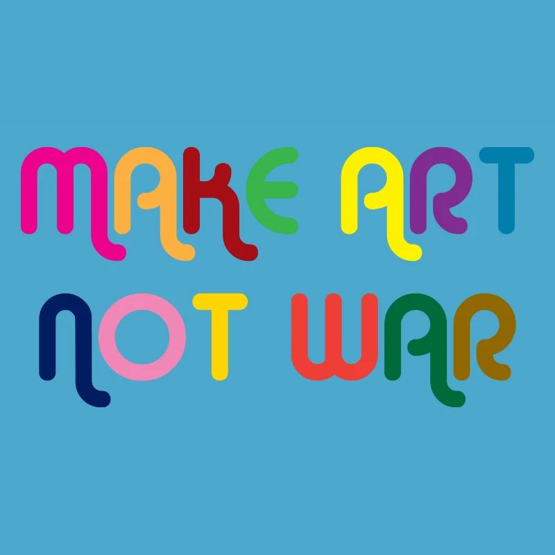 Make Art Not War