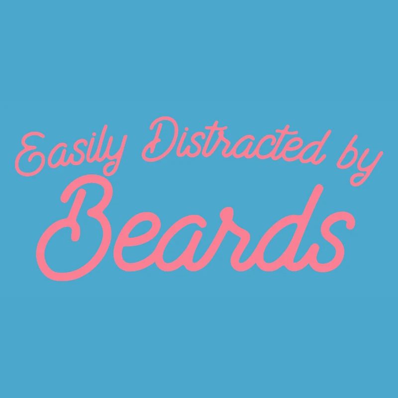 Easily Distracted by Beards