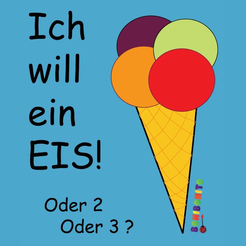 ich will ein eis