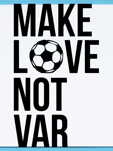 Make love not VAR